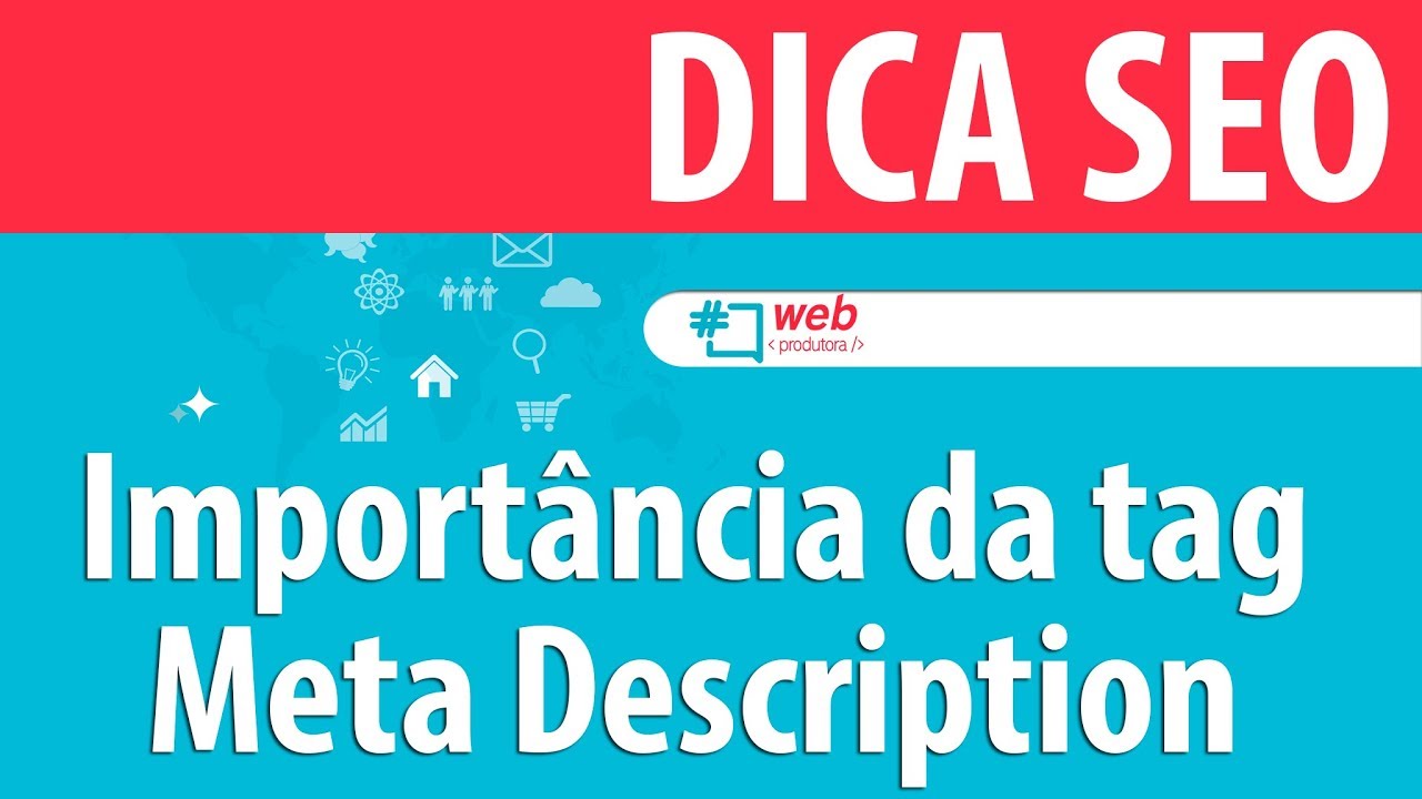 Dicas de SEO 3  - A importância da tag meta Description