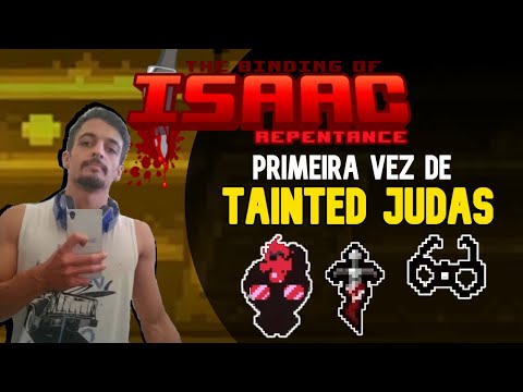 FIRST OF TAINTED JUDAS! - The Binding of Isaac: Repentance