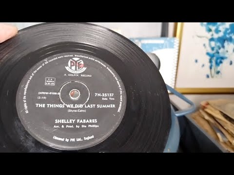 The Things We Did Last Summer  ~ Shelley Fabares ~ 1962 PYE 45rpm Vinyl Single ~ 1963 Bush SRP31D