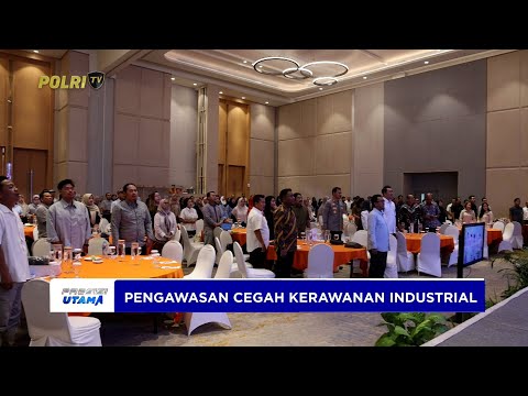 POLDA KEPRI DUKUNG PENGAWASAN KETENAGAKERJAAN CEGAH KERAWANAN INDUSTRIAL