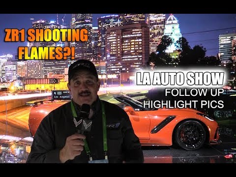 2019 ZR1 ORDER GUIDE *** EXHAUST FLAMES & A BRIEF RIDE IN ZR1 ***   LA AUTO SHOW RECAP Video