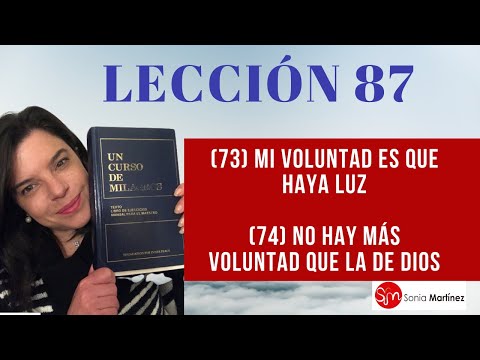 Lección 87 UN CURSO DE MILAGROS/Segundo repaso
