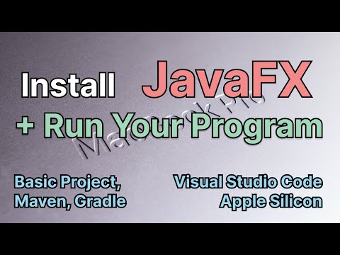 Install and Run JavaFX Project Using Visual Studio Code in Your Macbook M1 Pro (Uncut Version)
