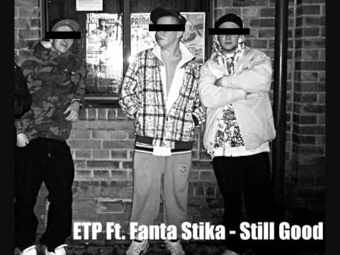 ETP ft. Fanta Stika - Still Good