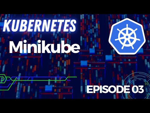 KUBERNETES 3 MINIKUBE