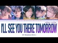 TXT 투모로우바이투게더 I Ll See You There Tomorrow 내일에서 기다릴게 Lyrics ColorCo