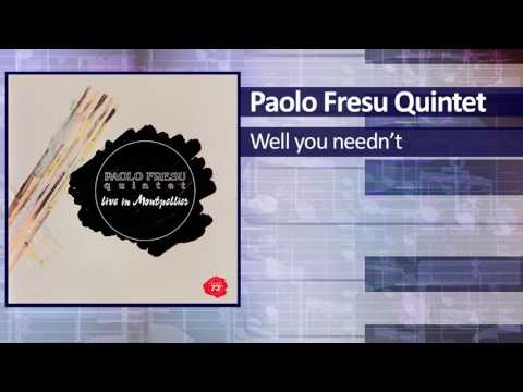 Paolo Fresu Quintet - Well you needn’t (Live in Montpellier)