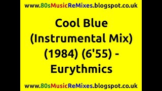 Cool Blue (Instrumental Mix) - Eurythmics | 80s Dance Music | 80s Club Mixes | 80s Club Music