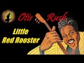 Otis Rush - Little Red Rooster (Kostas A~171)
