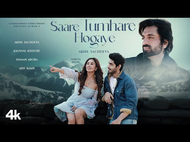 Saare Tumhare Hogaye Lyrics English Translation – Akhil Sachdeva