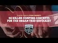 30 Killer Comping Concepts for the Organ Trio Guitarist - Intro - Doug Munro