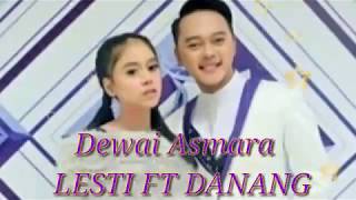 Download lagu Dewai asmara By LESTI FT DANANG mp3 Download lagu Dewai asmara By LESTI FT DANANG mp3