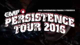 EMP Persistence Tour 2016 Official Trailer
