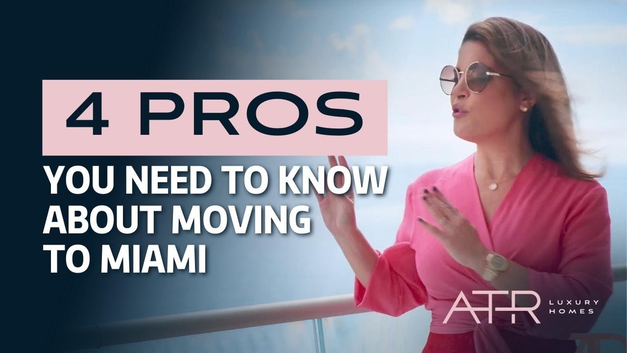 4 Pros You Need To Know About Moving to Miami