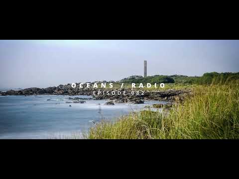 OCEANS / RADIO - EP 083