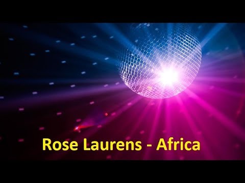 download lagu mp3 mp4 Africa Lyrics Rose Laurens, download lagu Africa Lyrics Rose Laurens gratis, unduh video klip Africa Lyrics Rose Laurens