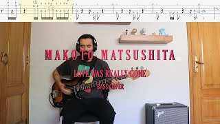 Makoto Matsushita ‎// Love Was Really Gone [Bass Cover + Tabs]
