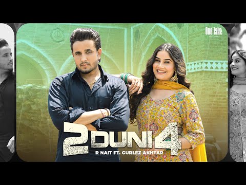 2 Duni 4 (Official Video) | R Nait | Gurlez Akhtar | Punjabi song 2025