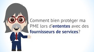 Comment bien protéger ma PME lors d'ententes avec des fournisseurs de services?