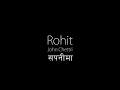 Sapani Ma | Rohit John Chettri  | Lyric Video