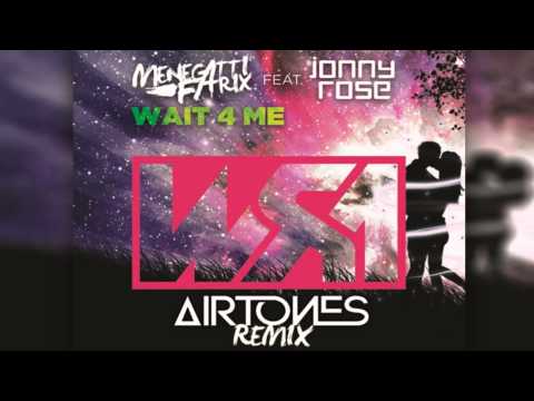 Menegatti & Fatrix feat. Jonny Rose - Wait 4 Me (Airtones Remix)