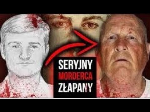 Seryjny morderca złapany po latach - Golden State Killer Joseph James DeAngelo | NIEDIEGETYCZNE