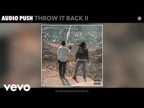 Audio Push - Throw It Back II (Audio)