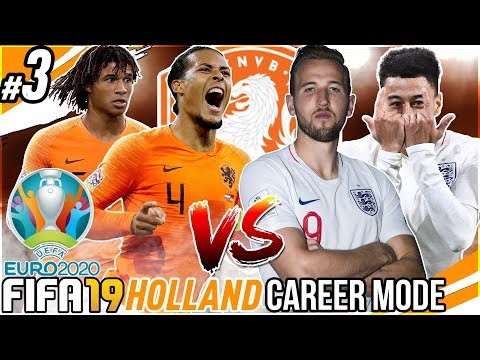 FIFA 19 NETHERLANDS INTERNATIONAL CAREER MODE #3 - EURO 2020 FINAL VS ENGLAND!!!