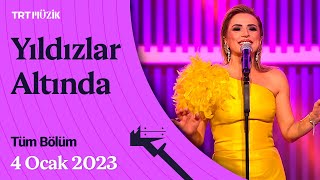 ✨ Ayşen Birgör ile Yıldızlar Altında | 4 Ocak 2023 | Tüm Bölüm #Yıldız