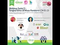 Webinar 2 : Peran keluarga dalam penanganan Pandemi COVID-19 Webinar 2 : Peran keluarga dalam penanganan Pandemi COVID-19