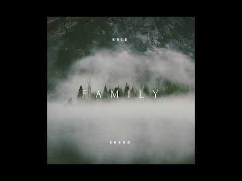 Kris Brand - Family (Official Audio)