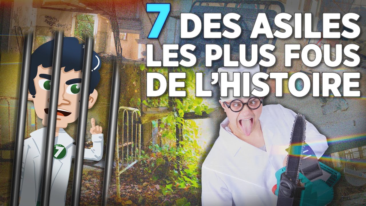 7 des asiles les plus fous du monde