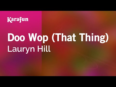 Doo Wop (That Thing) - Lauryn Hill | Karaoke Version | KaraFun