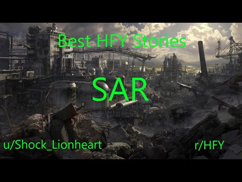 Best HFY Reddit Stories: SAR (r/HFY)