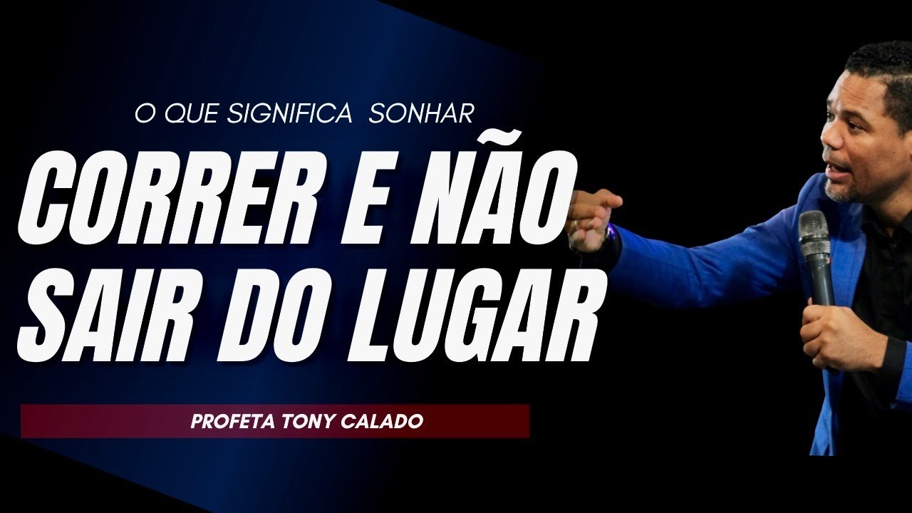 Watch Now Sonhar Correndo E Não Sair Do Lugar, Significado | Tony Calado Sonhar Correndo E Não Sair Do Lugar, Significado | Tony Calado