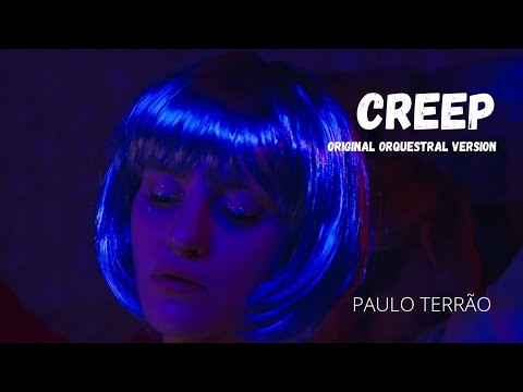 CREEP 𝓸𝓻𝓲𝓰𝓲𝓷𝓪𝓵 𝓸𝓻𝓺𝓾𝓮𝓼𝓽𝓻𝓪𝓵 𝓿𝓮𝓻𝓼𝓲𝓸𝓷 ( Paulo Terrão )