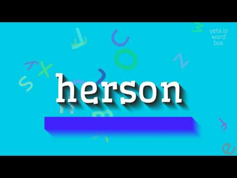 HOW TO PRONOUNCE HERSON? #herson