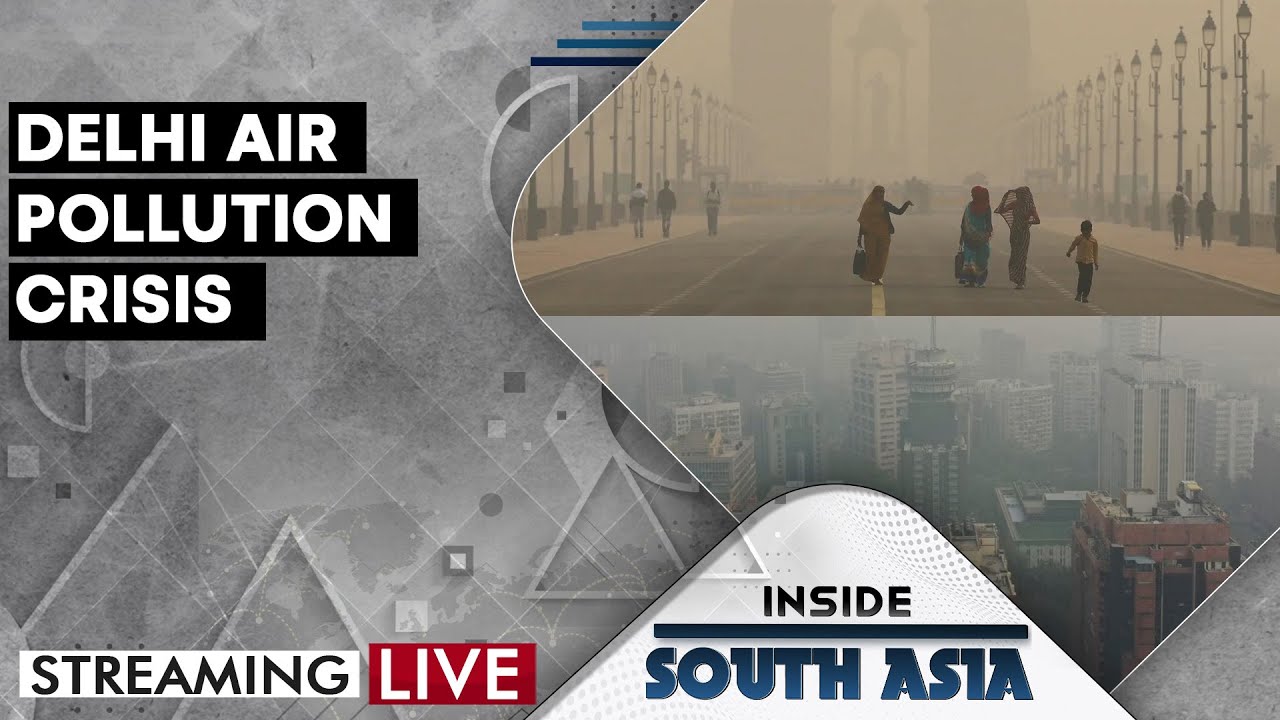 LIVE: Toxic Haze Chokes New Delhi | Is Clean Air a Distant Dream for Delhi-NCR? | Inside South Asia