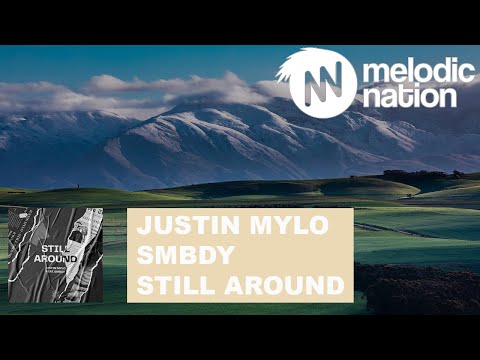 Justin Mylo feat. SMBDY - Still Around
