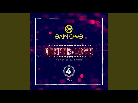 Deeper Love (Club Mix 2022)