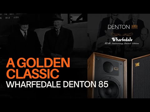 Wharfedale Denton 85: A Golden Classic