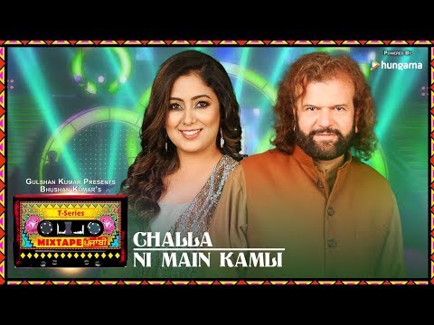 T-Series Mixtape Punjabi: Challa /Ni Main Kamli (Video)|Hans Raj Hans Harshdeep Kaur | Bhushan Kumar