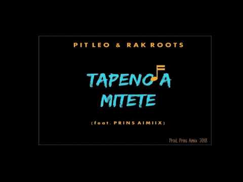PIT LEO, RAK ROOTS ft PRINS AIMIIX - TAPENO FA MITETE (Audio Officiel)