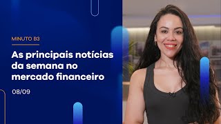 Resumo da Semana: Ibovespa fecha dia com baixa de 0,58% | Minuto B3 – 08/09/2023 Resumo da Semana: Ibovespa fecha dia com baixa de 0,58% | Minuto B3 – 08/09/2023