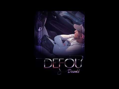 DEFOU - DÉSOLÉ
