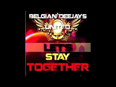 Belgian Deejays United - Let's stay together (Deve & Matizz Remix)