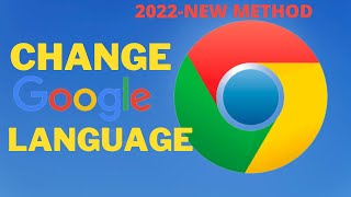 Change Google Chrome Language – 2022 Updated Method
