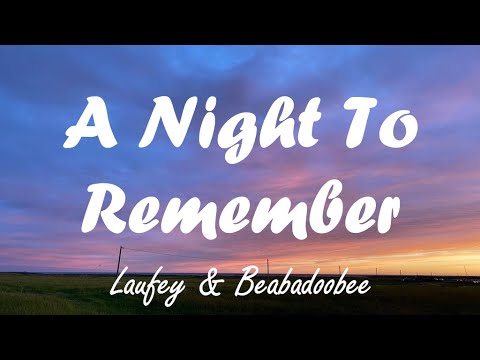 Laufey & beabadoobee - A Night To Remember (lyrics)