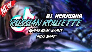 Download lagu DJ RUSSIAN ROULETTE BREAKBEAT REMIX FULL BEAT TERBARU 2023 mp3