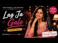 Lag Ja Gale Female Cover Shivangi Chandra Old Bollywood Cover Song